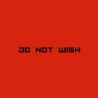 Avatar for Do Not Wish